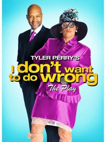 TYLER PERRY S I DON T WANT TO DO WRONG [IMPORT] Online Hot Sale