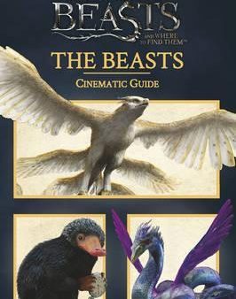 Fantastic Beasts and Where to find them - The Beasts Cinematic Guide For Discount